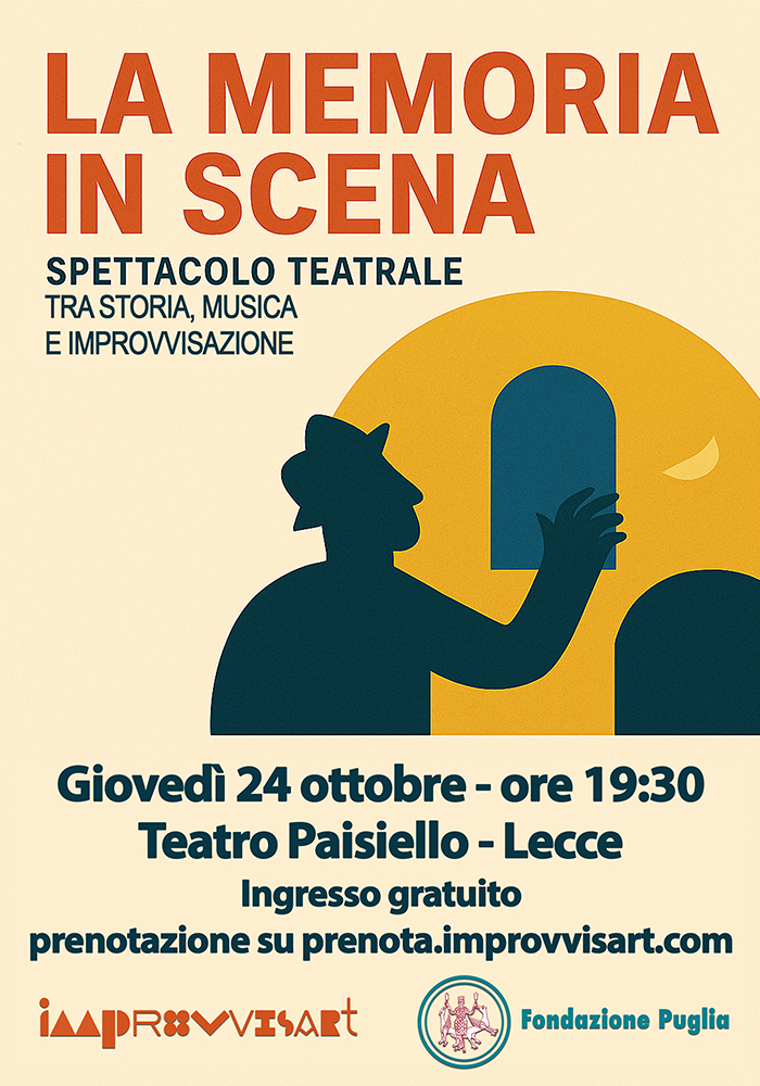 La memoria in scena - spettacolo di improvvisazione teatrale venerdì 24 ottobre al Teatro Paisiello di Lecce La memoria in scena - spettacolo di improvvisazione teatrale venerdì 24 ottobre al Teatro Paisiello di Lecce